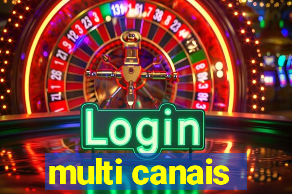 multi canais